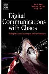 Digital Communications with Chaos: Multiple Access Techniques and Performance