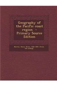 Geography of the Pacific Coast Region