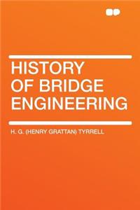 History of Bridge Engineering