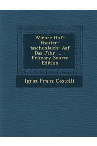 Wiener Hof-Theater-Taschenbuch