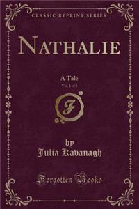 Nathalie, Vol. 1 of 3