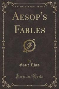 Aesop's Fables (Classic Reprint)