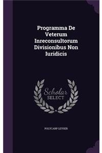 Programma de Veterum Inreconsultorum Divisionibus Non Iuridicis