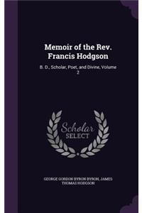 Memoir of the Rev. Francis Hodgson