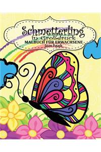 Schmetterling Malbuch für Erwachsene ( in Großdruck )