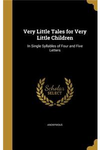 Very Little Tales for Very Little Children