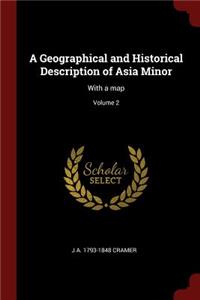 A Geographical and Historical Description of Asia Minor