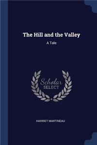 The Hill and the Valley
