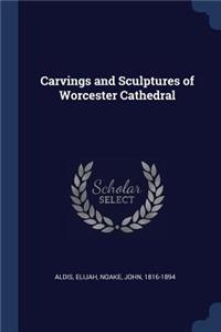 Carvings and Sculptures of Worcester Cathedral
