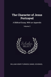 The Character of Jesus Portrayed
