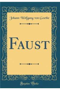 Faust (Classic Reprint)
