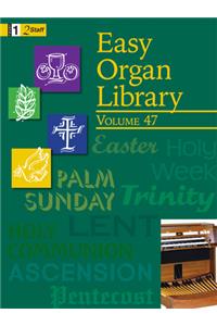 Easy Organ Library, Vol. 47
