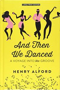 And Then We Danced