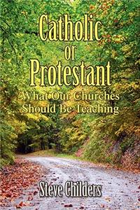 Catholic or Protestant