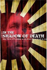 In the Shadow of Death