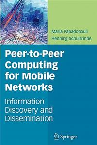 Peer-To-Peer Computing for Mobile Networks