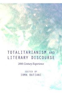 Totalitarianism and Literary Discourse