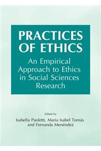 Practices of Ethics: An Empirical Approach to Ethics in Social Sciences Research