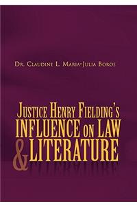 Justice Henry Fielding's Influence On Law And Literature