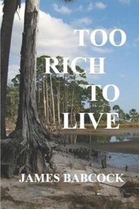 Too Rich to Live