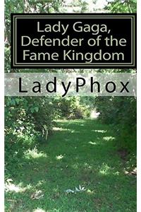 Lady Gaga, Defender of the Fame Kingdom