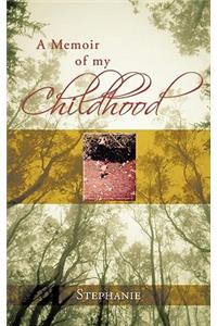 A Memoir of My Childhood