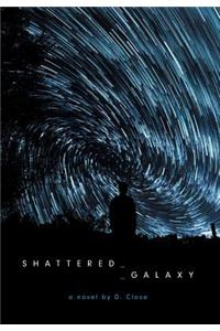 Shattered Galaxy