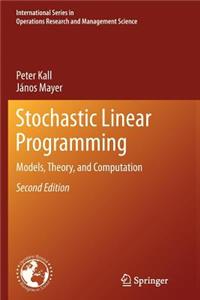 Stochastic Linear Programming