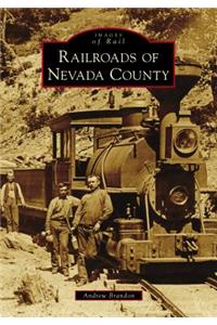 Railroads of Nevada County