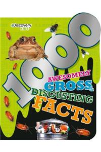 Awesomely Gross and Disgusting Facts