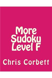 More Sudoku Level F