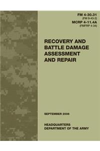 Recovery and Battle Damage Assessment and Repair (FM 4-30.31 / MCRP 4-11.4A)