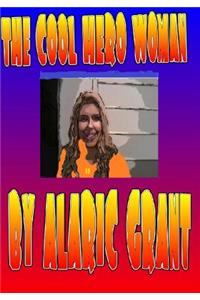 The cool hero woman