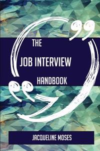 The Job Interview Handbook - Everything You Need to Know about Job Interview