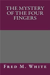 The Mystery of the Four Fingers