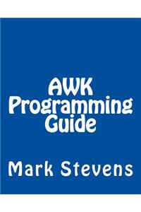 AWK Programming Guide