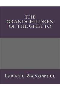 The Grandchildren of the Ghetto