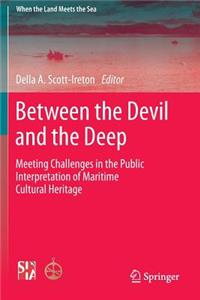 Between the Devil and the Deep