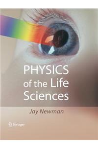 Physics of the Life Sciences