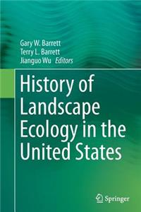 History of Landscape Ecology in the United States