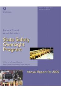 State Safety Oversight Program Annual Report for 2000