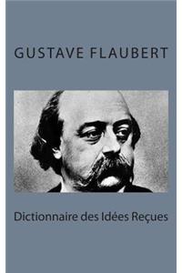 Dictionnaire des Idées Reçues