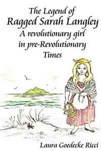 Legend of Ragged Sarah Langley