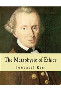 Metaphysic of Ethics (Large Print Edition)