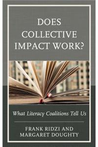 Does Collective Impact Work?