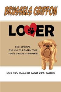 Brussels Griffon Lover Dog Journal