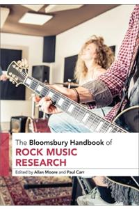 Bloomsbury Handbook of Rock Music Research