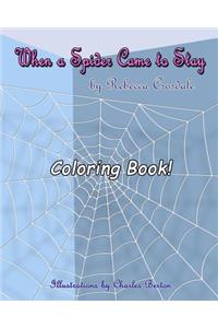 When A Spider Came To Stay Coloring Book