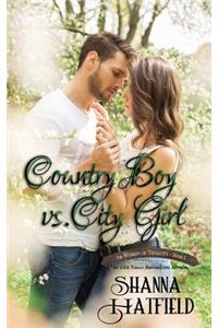 Country Boy vs. City Girl