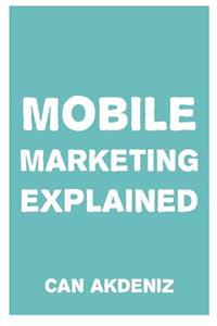 Mobile Marketing Explained